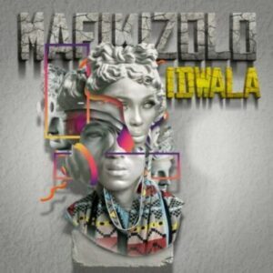 Mafikizolo – Idwala