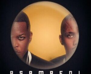 Oscar Mbo & C-Blak – Asambeni (Remixes)