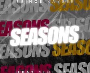 Prince Kaybee – Seasons Ft. Simi Liadi