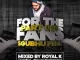 Royal K – For The Fans Part 018 (Sgubhu Feel)