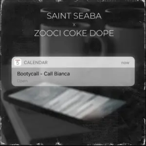 Saint Seaba – Calendar Ft. Zoocci Coke Dope