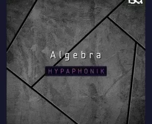 Hypaphonik – Algebra (Original Mix)