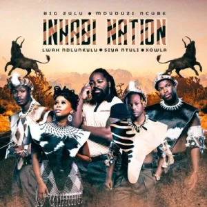 Inkabi Nation – Okwamazolo Ft. Xowla, Siya Ntuli, Mduduzi Ncube & L.A Beatz
