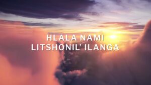 Hlala Nami lishonile ilanga mp3 download fakaza joyous lyrics