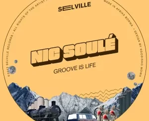 Nic Soule – Groove Is Life