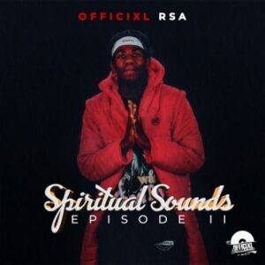 Officixl RSA – Spiritual Sounds Episode ll