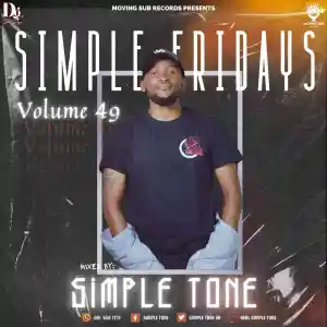 Simple Tone – Simple Fridays Vol 049 Mix
