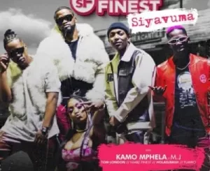 Soweto’s Finest – Siyavuma (Re-Up) Ft. Kamo Mphela, M.J, Tom London & Flakko