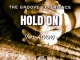 The Groove Experience – Hold On Ft. Aiyon