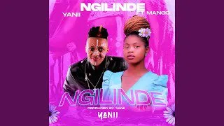 YANII – Ngilinde Ft. Mango SA