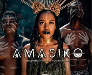 Zinhle Ngidi – Amasiko Ft. Exclusive Drumz & Ben Major