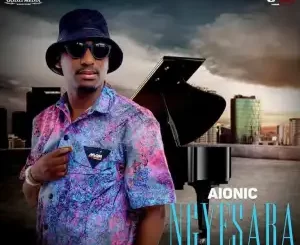 Aionic – Ngyesaba Ft. Tee & The Paragon Entertainment
