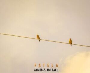 Aymos & Ami Faku – Fatela