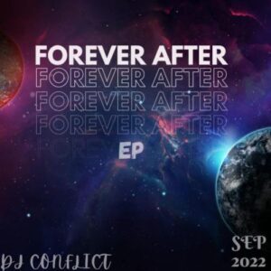 DJ Conflict & Chromaticsoul – Work For Love (Forever After Remix)