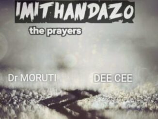 Dr Moruti & Dee Cee – The Prayers