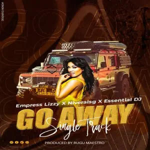 Empress Lizzy, Niveralsg, Essential DJ – Go Away