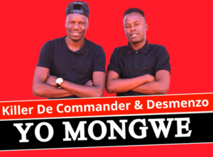 Killer De Commander & Desmenzo (Waswa Moloi) - Yo Mongwe