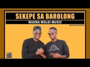 Waswa Moloi Music – Sekepe Sa Barolong