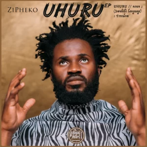 Zipheko – Uhuru (Intro)