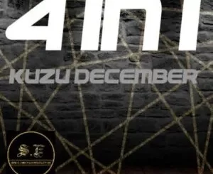 4 In 1 – Kuzu December