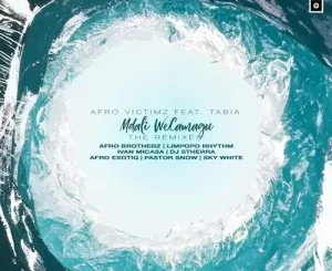 Afro Victimz & Tabia – Mdali WeCamagu (The Remixes)