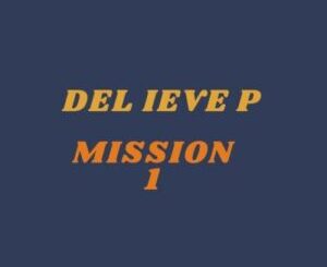Del Ieve P – Mission 1