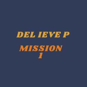 Del Ieve P – Mission 1