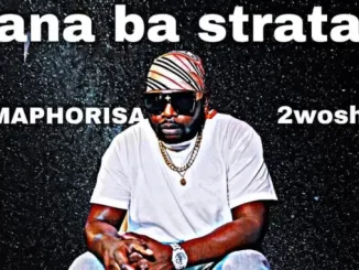 Ismail KboY – Ba Straata Amapiano Ft. DJ Maphorisa & 2woshort