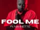 Kelvin Momo – Fool Me Ft. Nannette
