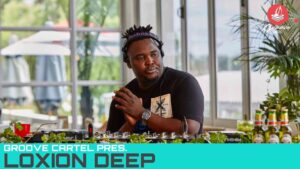 Loxion Deep – Groove Cartel Amapiano Mix