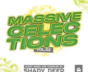 Malume X Tampu – Massive Celections Vol. 02 (Mixed by Shady Deep)