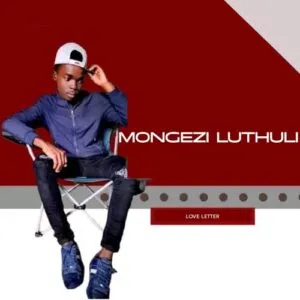 Mongezi Luthuli – Love Letter