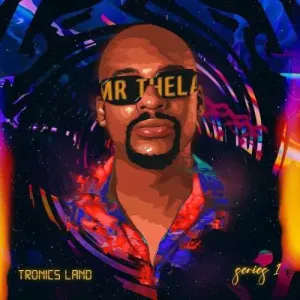 Mr Thela – Tronic Land (Outro)