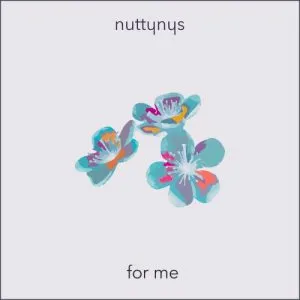 Nutty Nys – For Me