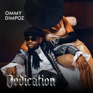 Ommy Dimpoz – Dedication