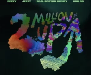 Peezy – 2 Million Up Remix