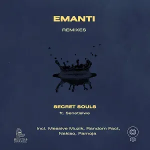 Secret Souls – Emanti (Random Fact Remix) Ft. Senetisiwe