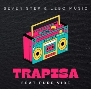 Seven Step & Lebo Musiq – Trapisa Ft. PureVibe