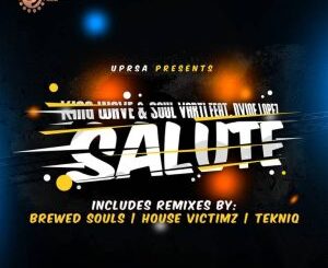 Soul Varti & King Wave – Salute (Brewed Souls Remix) Ft. Dvine Lopez