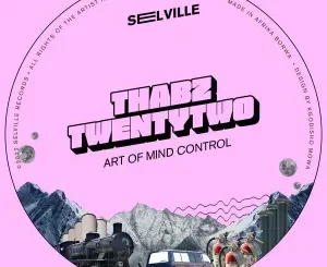 ThabzTwentyTwo – Art Of Mind Control