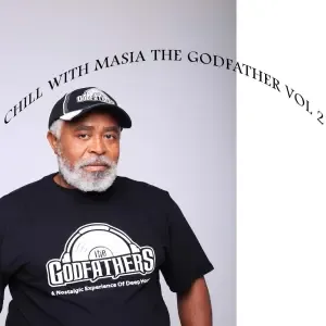 The Godfathers Of Deep House SA – Chill with Masia the Godfather, Vol. 2