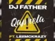 DJ Father – Qaphela Ft. LeeMcKrazy