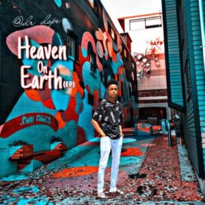 Dr Dope – Heaven on Earth