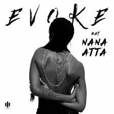 Evoke – Vibe Ft. Nana Atta