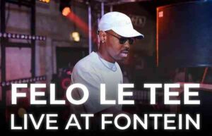 Felo Le Tee – Tshwanefontein Mix