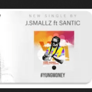 J.Smallz Ft. Santic – Yung Money