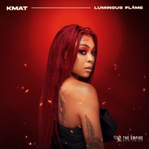 Kmat – Luminous Flame