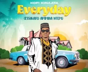 Kofi Kinaata – Everyday