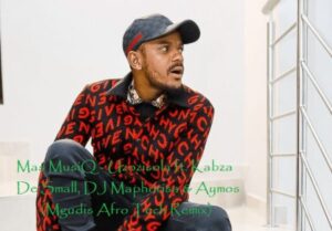 Mas MusiQ – Uzozisola (Mgudis Afro Tech Remix) Ft. Kabza De Small, DJ Maphorisa & Aymos