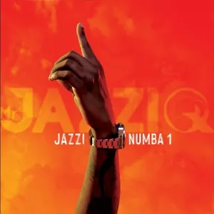 Mr JazziQ, Justin99 – Jazzi Numba 1 Ft. EeQue, Lemaza
